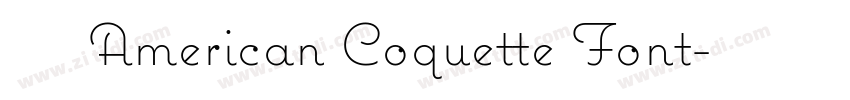 免费获取 American Coquette Font字体转换